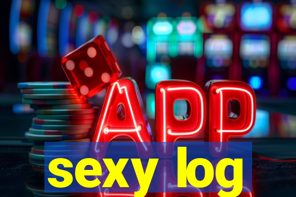 sexy log
